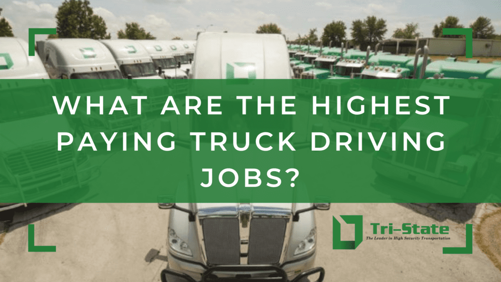 What are the highest paying truck driving jobs?